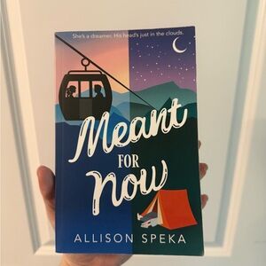 Meant for Now by Allison Speka